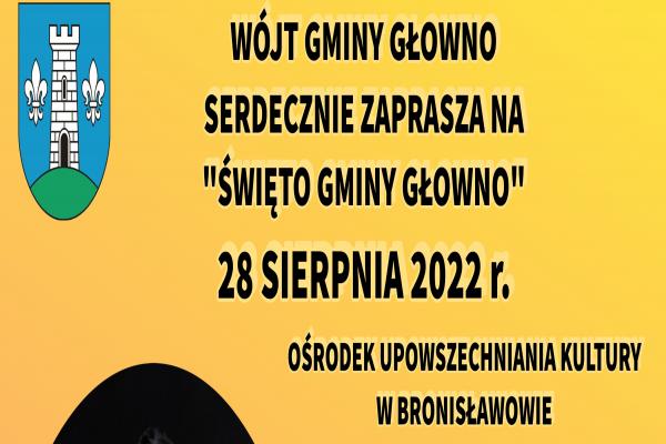 ŚWIĘTO GMINY GŁOWNO 2022